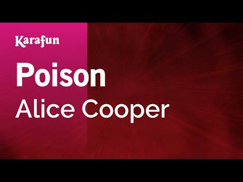 Karaoke Poison - Alice Cooper * - UCbqcG1rdt9LMwOJN4PyGTKg