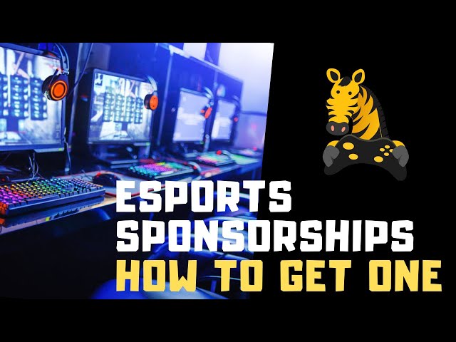 How To Get Sponsored in Esports?