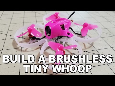 Build a Brushless Tiny Whoop  - UCnJyFn_66GMfAbz1AW9MqbQ