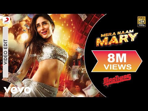 Mera Naam Mary | Official Song | Brothers | Kareena Kapoor Khan, Sidharth Malhotra - UC3MLnJtqc_phABBriLRhtgQ