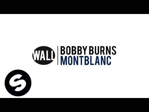 Bobby Burns - MontBlanc (OUT NOW) - UCpDJl2EmP7Oh90Vylx0dZtA