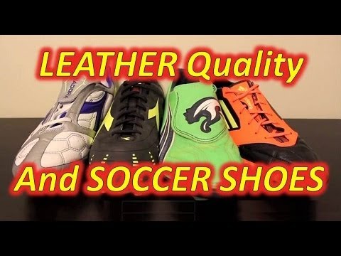 Leather Quality and Soccer Shoes - UCUU3lMXc6iDrQw4eZen8COQ