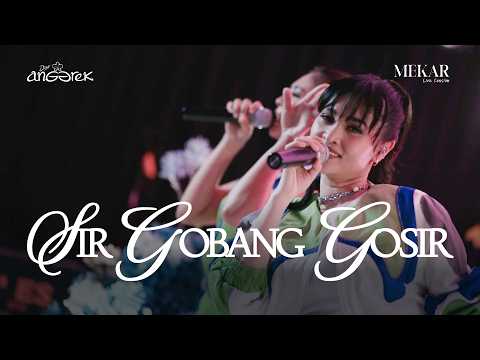 DUO ANGGREK - SIR GOBANG GOSIR (OFFICIAL LIVE SESSION) | MEKAR ALBUM