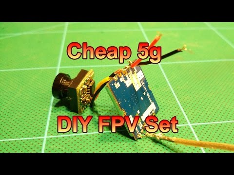 Cheap 5g DIY FPV Set - UCqY0jY6oEM3hqf2TGScd16w