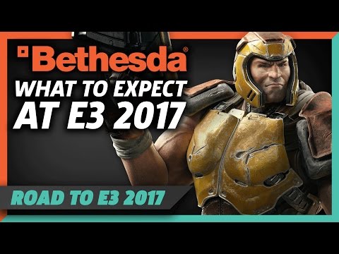 Bethesda At E3 2017 - What To Expect - UCbu2SsF-Or3Rsn3NxqODImw