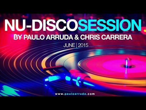 NU DISCO SESSION BY PAULO ARRUDA & CHRIS CARRERA - UCXhs8Cw2wAN-4iJJ2urDjsg