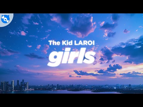 The Kid LAROI - GIRLS (Clean - Lyrics)