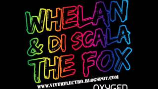 Whelan and Di Scala - The Fox (Original Mix)