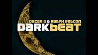 Oscar G & Ralph Falcon - Dark Beat (Murk Monster Mix)