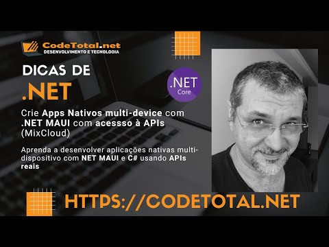 Crie Apps Nativos multi-device com .NET MAUI com acessso à APIs (MixCloud)