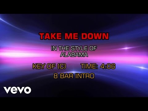 Alabama - Take Me Down (Karaoke) - UCQHthJbbEt6osR39NsST13g