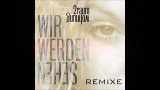 2 Raumwohnung - Wir Werden Sehen (Solomun Vox Remix)