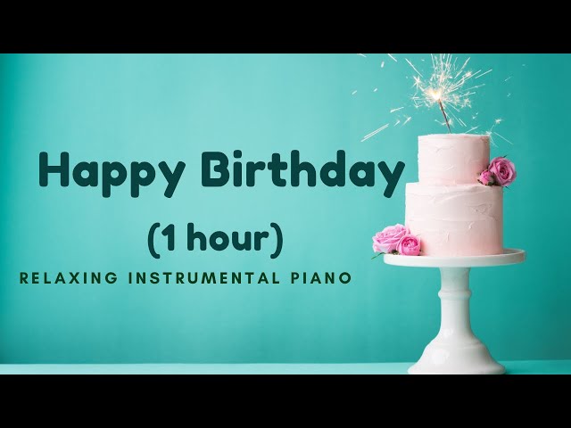 The Best Instrumental Music for a Happy Birthday