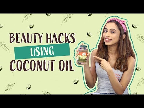 Beauty Hacks Using Coconut Oil | Beauty| Fashion Health 