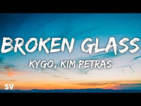 Kygo, Kim Petras - Broken Glass (Lyrics)