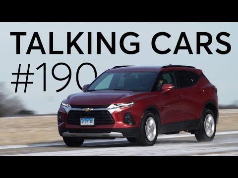 2019 Chevrolet Blazer; Cars That Broke Our Hearts | Talking Cars with Consumer Reports #190 - UCOClvgLYa7g75eIaTdwj_vg