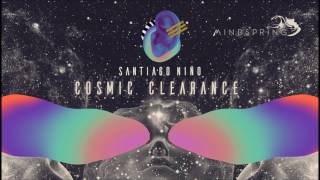 Santiago Niño - Cosmic Clearance [Full EP]