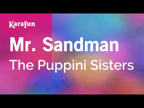 Karaoke Mr. Sandman - The Puppini Sisters * - UCbqcG1rdt9LMwOJN4PyGTKg