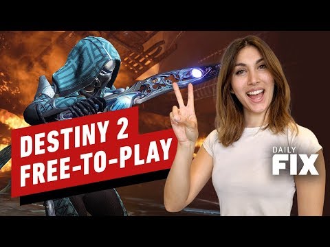 Destiny 2 Is Going Free-to-Play and More - IGN Daily Fix - UCKy1dAqELo0zrOtPkf0eTMw