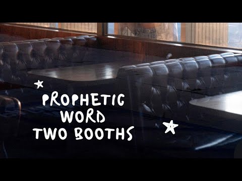 PROPHETIC WORD - Two Booths! (MUST WATCH)