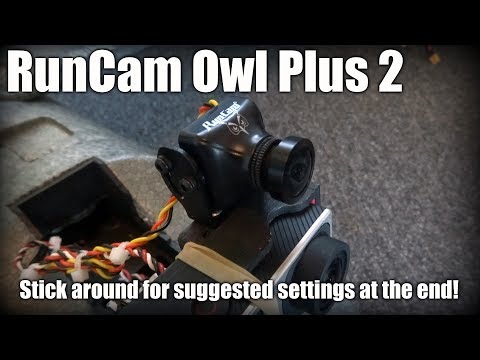 RunCam Owl Plus 2 Flight Footage and Settings Change - UCcCHW737DFO1_xrO_qAaNbQ