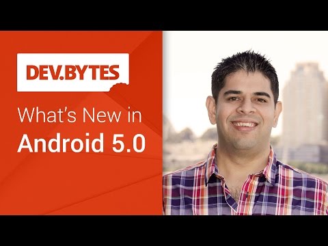 DevBytes: What's new in Android 5.0 Lollipop - UC_x5XG1OV2P6uZZ5FSM9Ttw