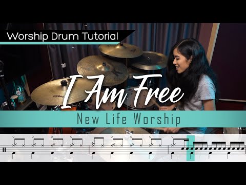 I Am Free - New Life Worship || Worship Drumming Tutorial (+sheet music!)