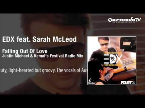 EDX feat. Sarah McLeod - Falling Out Of Love (Justin Michael & Kemal's Festival Radio Mix) - UCGZXYc32ri4D0gSLPf2pZXQ