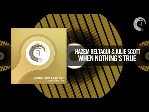 Hazem Beltagui & Julie Scott - When Nothing's True [FULL] - UCsoHXOnM64WwLccxTgwQ-KQ