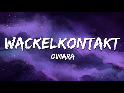 Oimara - Wackelkontakt (Text/Lyrics)