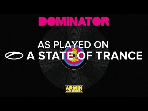 Armin van Buuren vs Human Resource - Dominator [A State Of Trance 770] - UCalCDSmZAYD73tqVZ4l8yJg