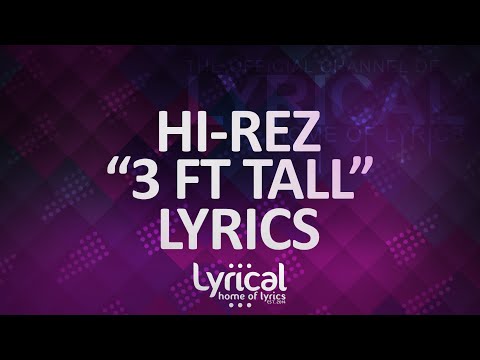 Hi-Rez - 3 Ft Tall (Prod. Rekstarr) Lyrics - UCnQ9vhG-1cBieeqnyuZO-eQ