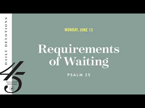 Requirements of Waiting  Daily Devotional