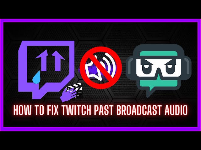 Fix: Audio Not Recording On Some Twitch Streams [2023 Fix]