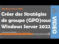 156# D?ployer des strat?gies de groupe sous Windows Server 2022 #GPO[1]