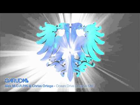 Alex M.O.R.P.H. & Chriss Ortega - Ocean Drive (Original Mix) [Garuda] - UClJBGIBVKJJuRIpA6DaeQBw