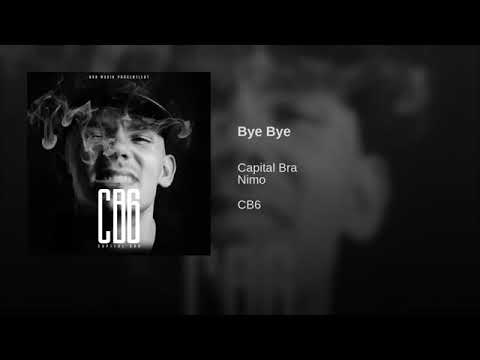 Capital bra feat.Nimo - Bye Bye