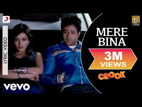 Mere Bina - Crook | Lyric Video | Emraan Hashmi | Neha Shrama - UC3MLnJtqc_phABBriLRhtgQ