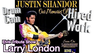 Larry London - Justin Shandor: Elvis Tribute - Drum Cam and Audience View