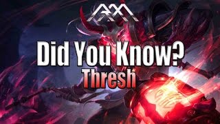 Thresh - Did You Know? - Ep #81 - League of Legends