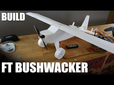 Flite Test | FT Bushwacker Build - UC9zTuyWffK9ckEz1216noAw