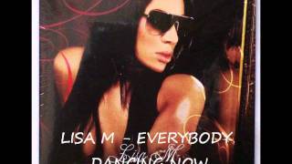 Lisa M - everybody dancing now