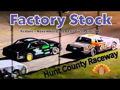 Factory Stock Feature - Hunt County Raceway “The Gobbler” - November 25, 2023 - Greenville, Texas - dirt track racing video image
