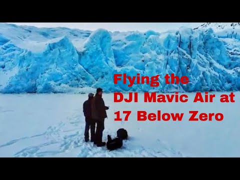 Insane Cold Temperature test of the DJI Mavic Air at Portage Glacier Alaska - UC-U0quP8-RF1pvyCessLg0g