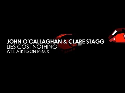 John O'Callaghan & Clare Stagg - Lies Cost Nothing (Will Atkinson Remix) - UCvYuEpgW5JEUuAy4sNzdDFQ