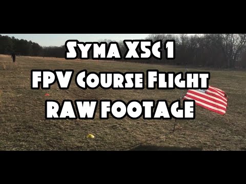 Syma X5C-1 - FPV Course Flight Feat. The Eachine TX03 (BANGGOOD) - UCU33TAvzA-wgPMgcrdMVIdg