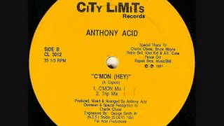 ANTHONY ACID - C'MON HEY