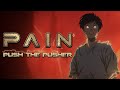 PAIN - Push The Pusher (OFFICIAL MUSIC VIDEO)