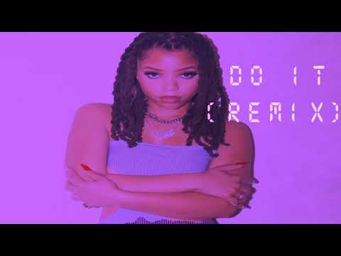 Chloe x Halle - Do It (Remix)