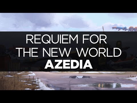 [LYRICS] AZEDIA - Requiem For The New World - UCeDJfznswcEYJPGcvPWXlig